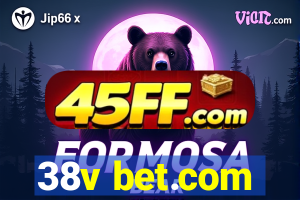 38v bet.com